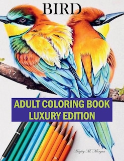 Couverture_Bird Adult Coloring Book Luxury Edition