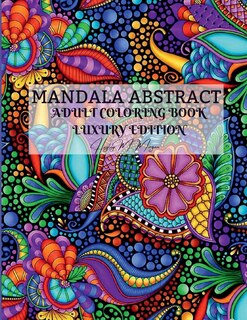 Couverture_Mandala Abstract Adult Coloring Book Luxury Edition