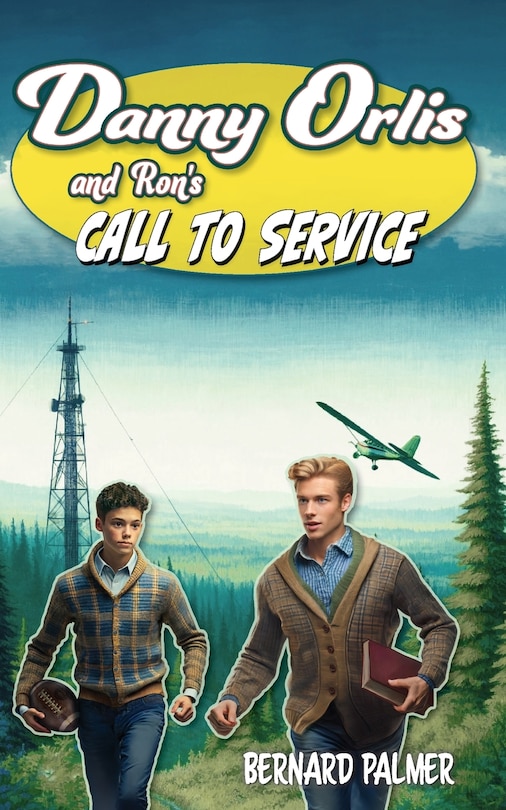 Front cover_Danny Orlis and Ron's Call to Service
