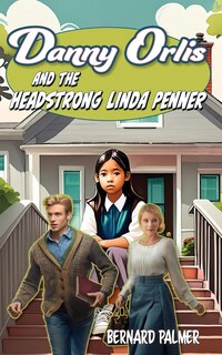 Couverture_Danny Orlis and the Headstrong Linda Penner