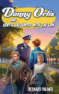 Couverture_Danny Orlis and Kent's Encounter with the Law
