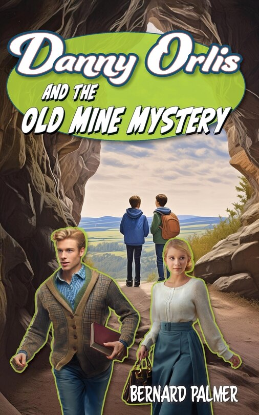 Couverture_Danny Orlis and the Old Mine Mystery