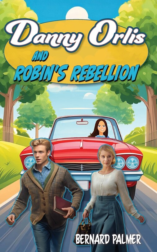 Front cover_Danny Orlis and Robin's Rebellion