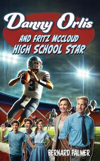 Couverture_Danny Orlis and Fritz McCloud High School Star