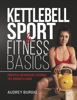 Front cover_Kettlebell Sport & Fitness Basics