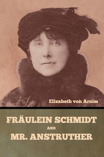 Front cover_Fräulein Schmidt and Mr. Anstruther