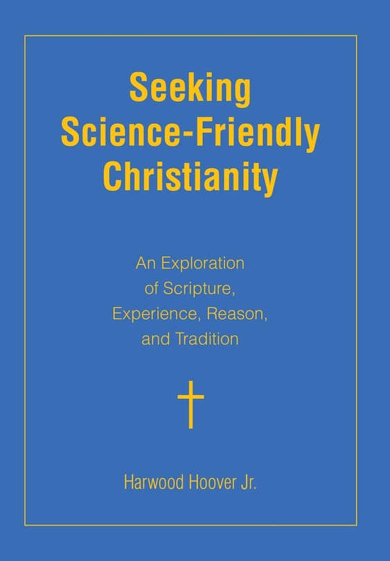 Front cover_Seeking Science-Friendly Christianity