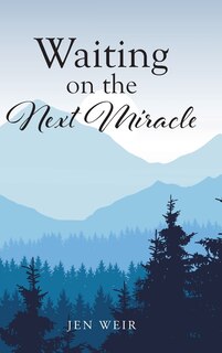 Front cover_Waiting on the Next Miracle