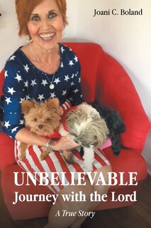 Front cover_UNBELIEVABLE Journey with the Lord (A True Story)
