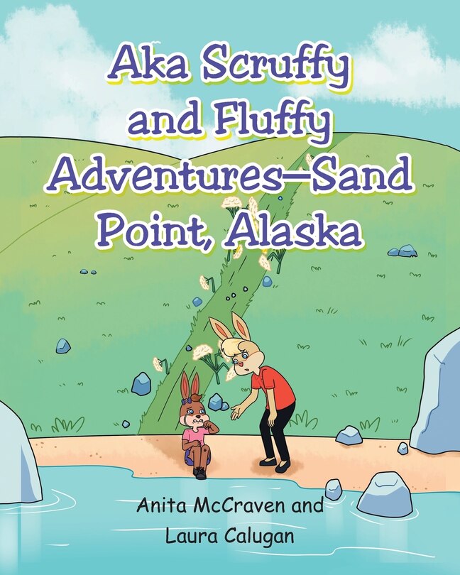 AKA Scruffy and Fluffy Adventures - Sand Point, Alaska