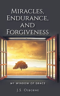 Couverture_Miracles, Endurance, and Forgiveness