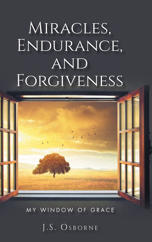 Couverture_Miracles, Endurance, and Forgiveness