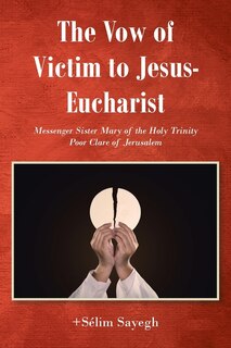 Front cover_The Vow of Victim to Jesus-Eucharist