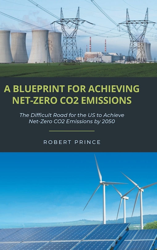 Front cover_A Blueprint For Achieving Net-Zero CO2 Emissions