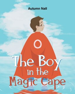 Front cover_The Boy in the Magic Cape