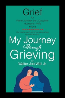 Front cover_My Journey Through Grieving