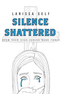 Front cover_Silence Shattered