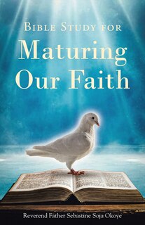Front cover_Bible Study for Maturing Our Faith