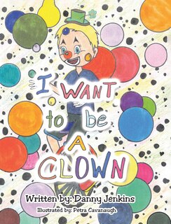 Couverture_I Want to be A Clown