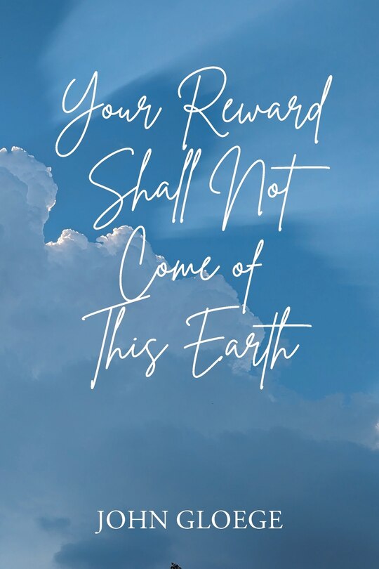 Couverture_Your Reward Shall Not Come of This Earth