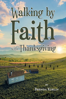 Front cover_Walking by Faith with Thanksgiving