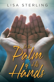 Couverture_In the Palm of His Hands