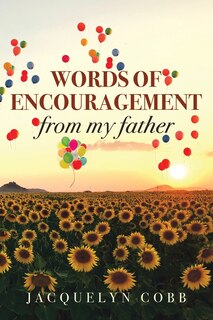 Front cover_Words of Encouragement from My Father