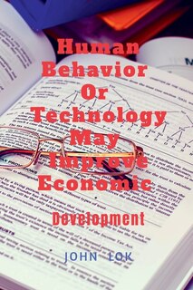 Front cover_Human Behavior Or Technology May Improve Economic