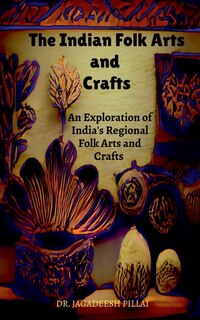 Front cover_The Indian Folk Arts and Crafts
