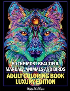 Couverture_50 The Most Beautiful Mandala Animals and Birds Adult Coloring Book Luxury Edition