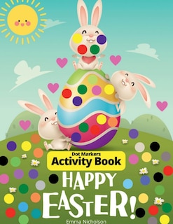 Front cover_Easter Dot Markers Activity Book for Toddlers, Preschool, Kids