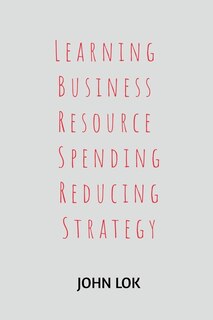 Front cover_Learning Business Resource Spending Reducing Strategy