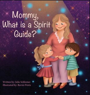 Front cover_Mommy, What is a Spirit Guide?
