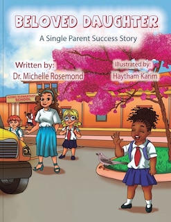Couverture_Beloved Daughter - A Single Parent Success Story
