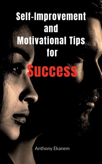 Front cover_Self-Improvement and Motivational Tips for Success