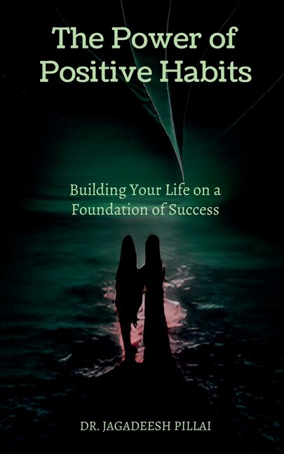 Front cover_The Power of Positive Habits