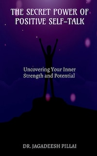 Couverture_The Secret Power of Positive Self-Talk