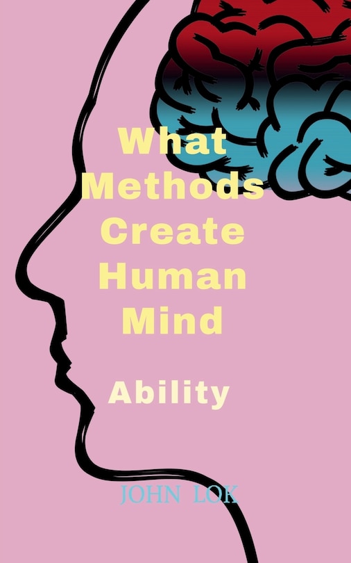 Front cover_What Methods Create Human Mind