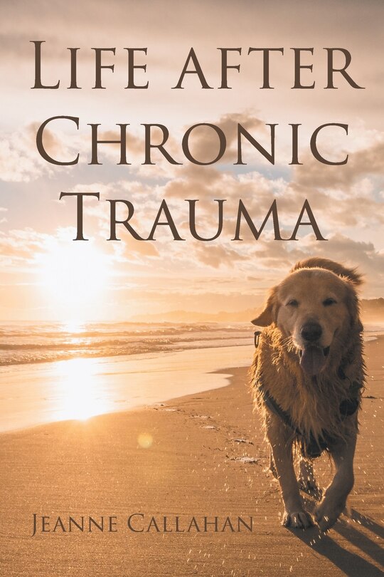 Front cover_Life after Chronic Trauma