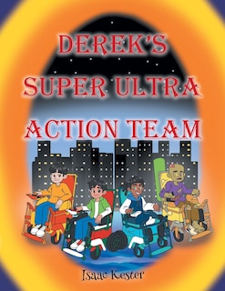 Couverture_Derek's Super Ultra Action Team