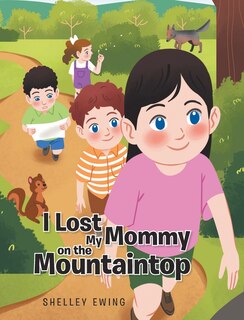 Front cover_I Lost My Mommy on the Mountaintop