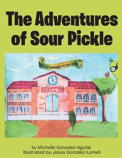 Couverture_The Adventures of Sour Pickle