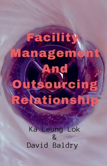 Front cover_Facility Management And Outsourcing Relationship