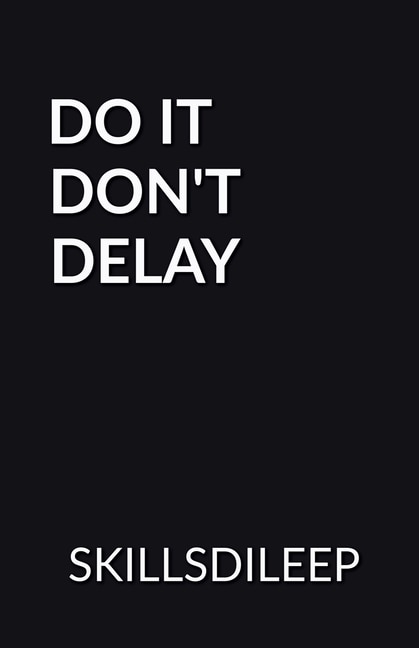 Couverture_Do It, Don't Delay
