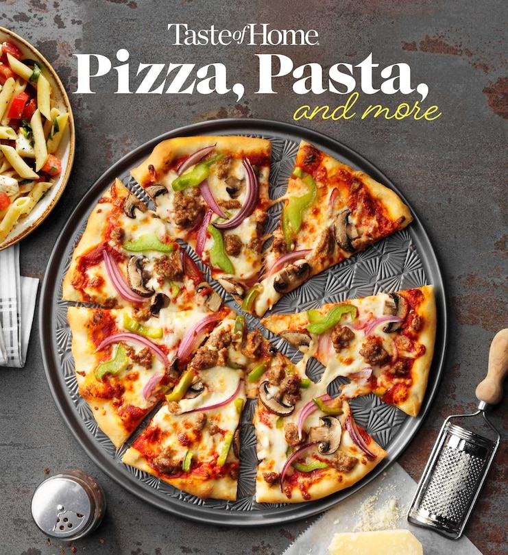 Front cover_Taste of Home Pizza, Pasta, and More Cookbook