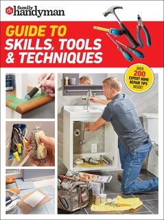 Front cover_Family Handyman Guide to Skills, Tools & Techniques