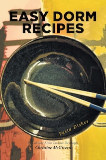 Easy Dorm Recipes