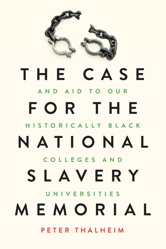 Front cover_The Case for the National Slavery Memorial and Aid to our HBCUs