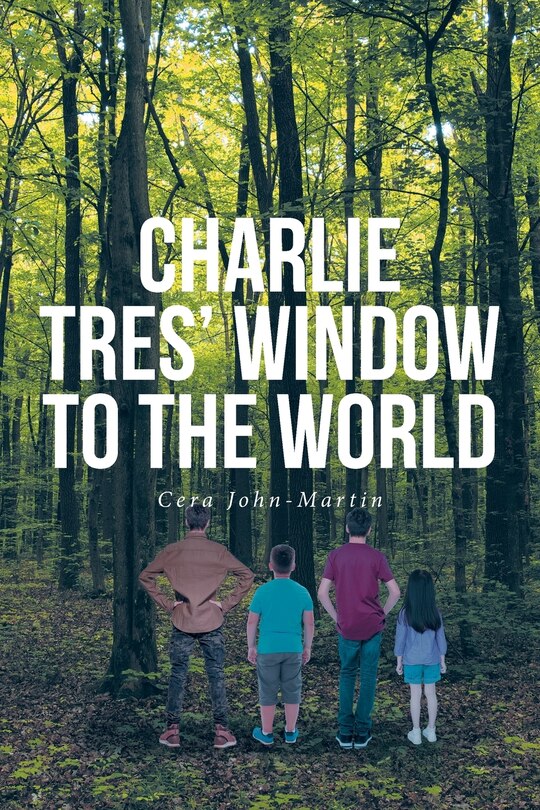 Front cover_Charlie Tres' Window to the World