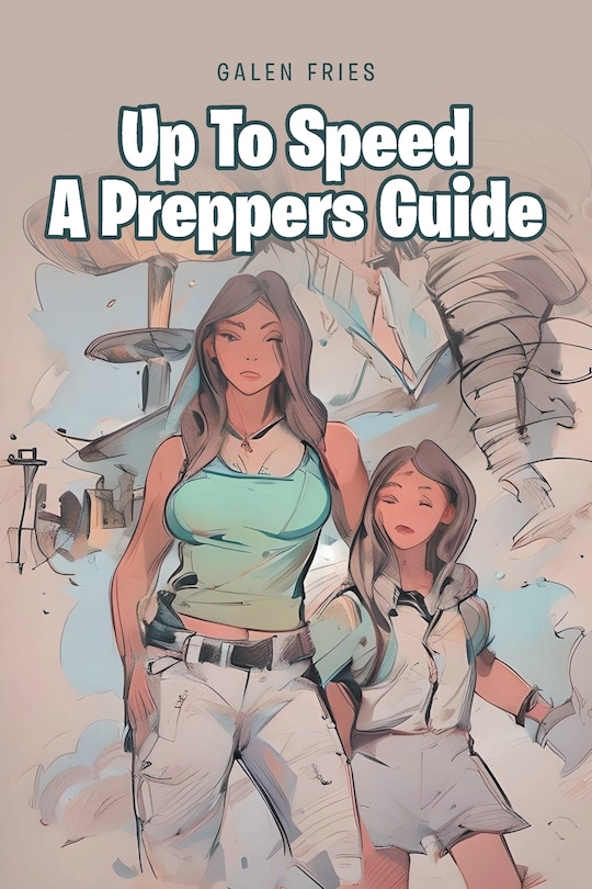 Couverture_Up To Speed A Preppers Guide